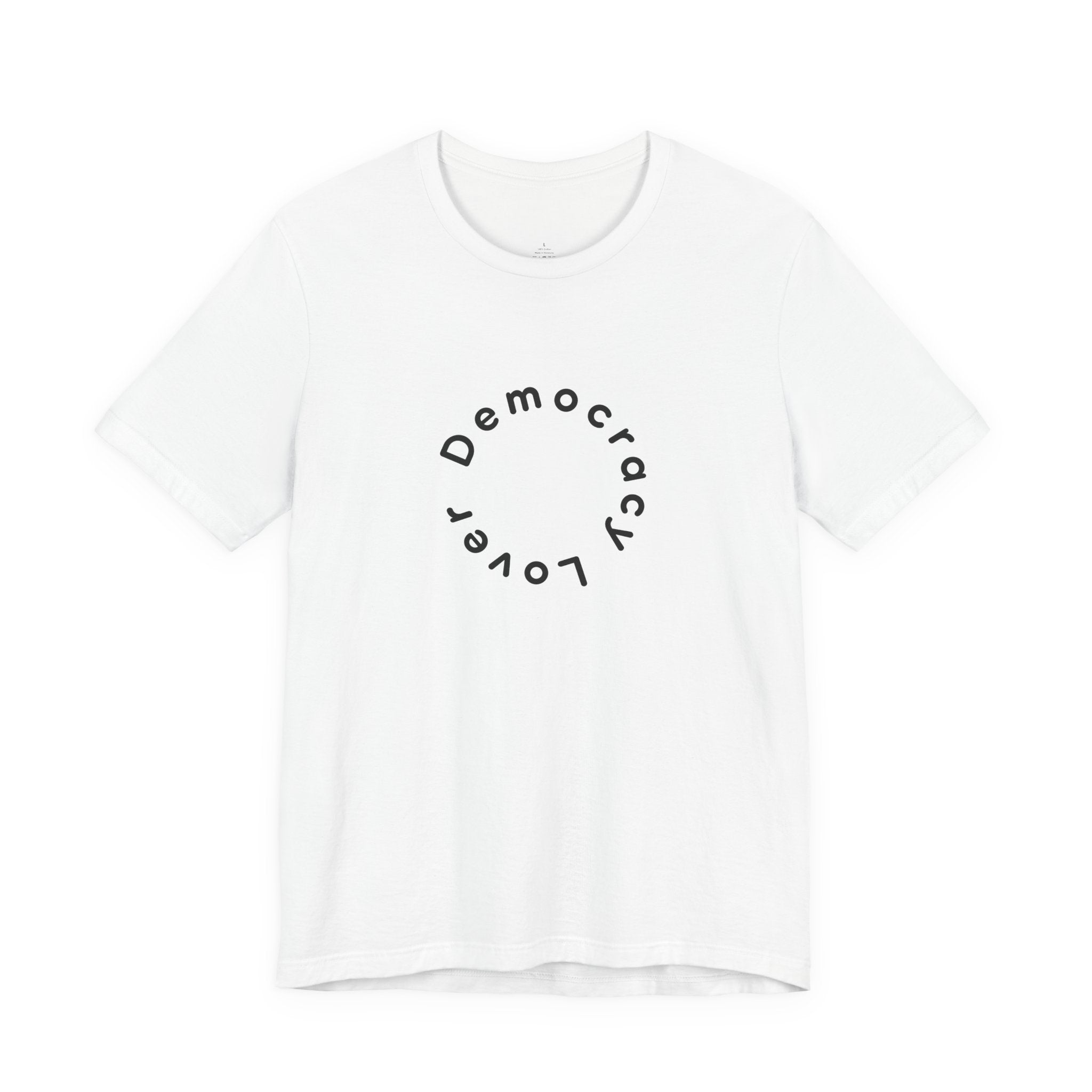 Democracy Lover T-Shirt | Minimalist Civic Statement Tee | Ethical Unisex Shirt | Quiet Activism Apparel