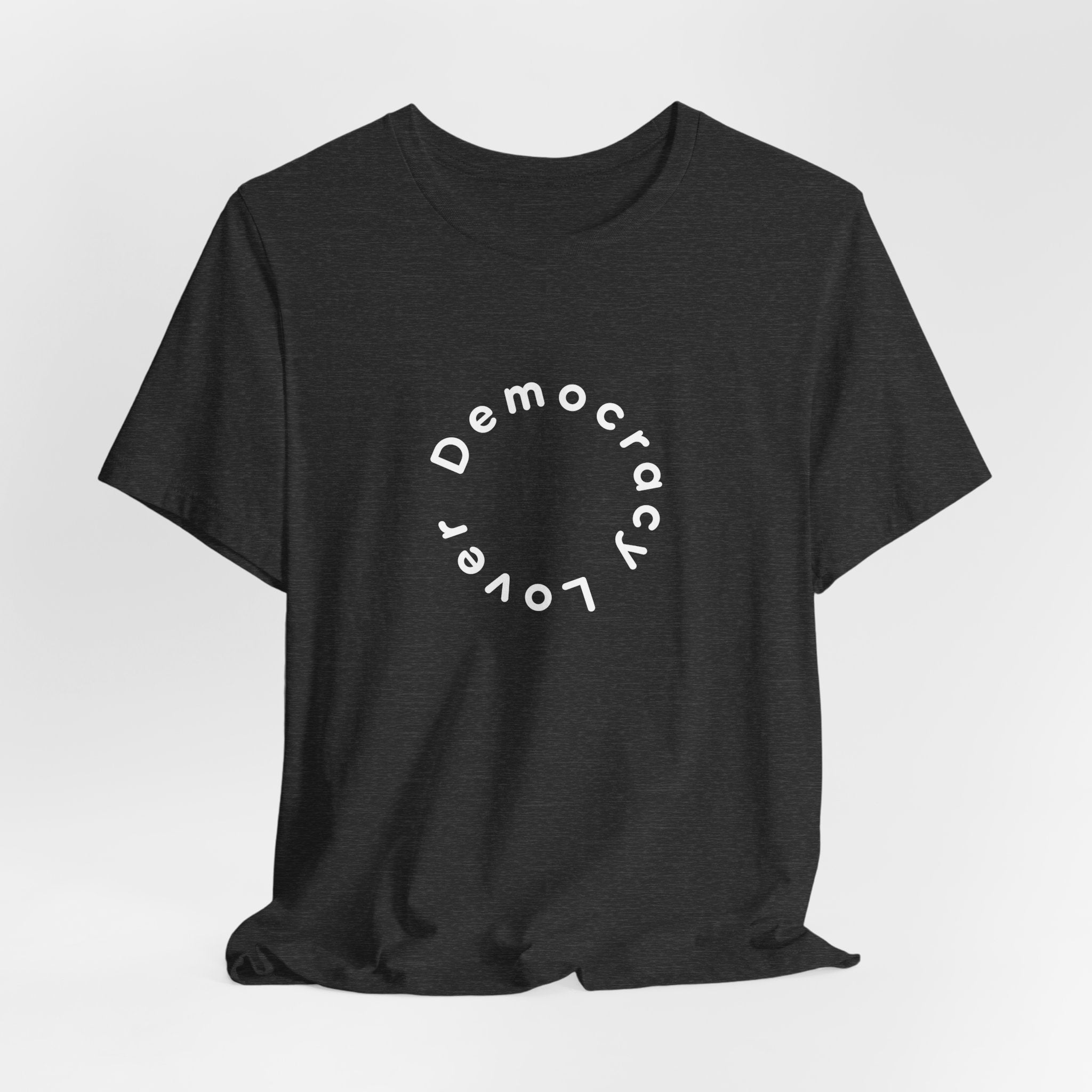 Democracy Lover T-Shirt | Minimalist Civic Statement Tee | Ethical Unisex Shirt | Quiet Activism Apparel