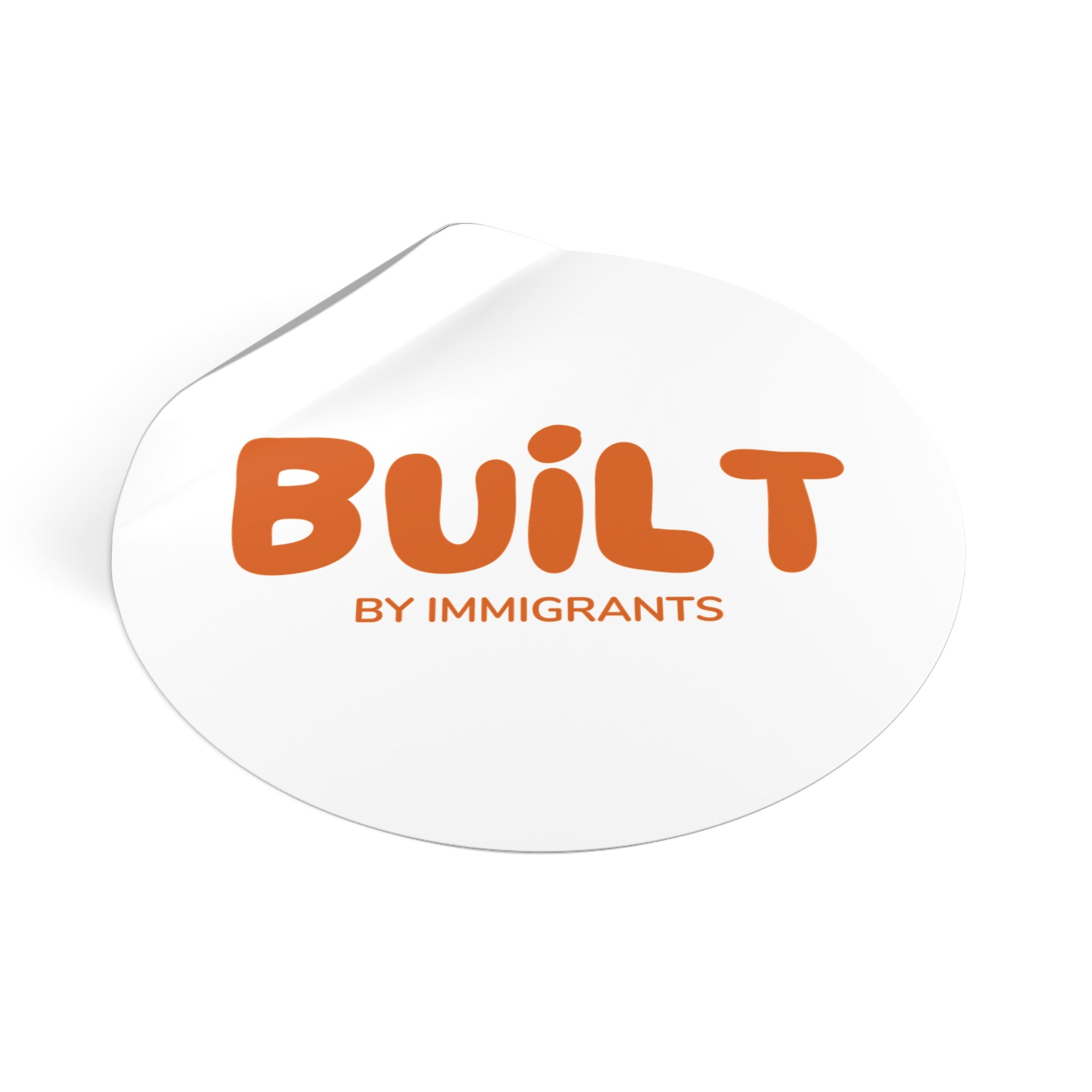 Built by Immigrants Sticker | Immigration Support Vinyl Decal | Pro-Immigrant Statement Sticker