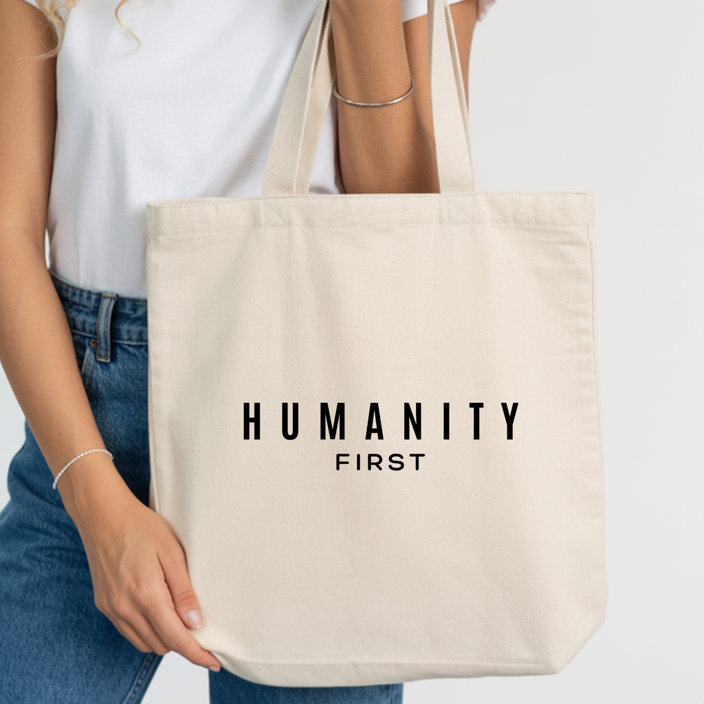 Humanity First Canvas Tote Bag | Minimalist Social Justice Tote | Ethical Statement Reusable Bag