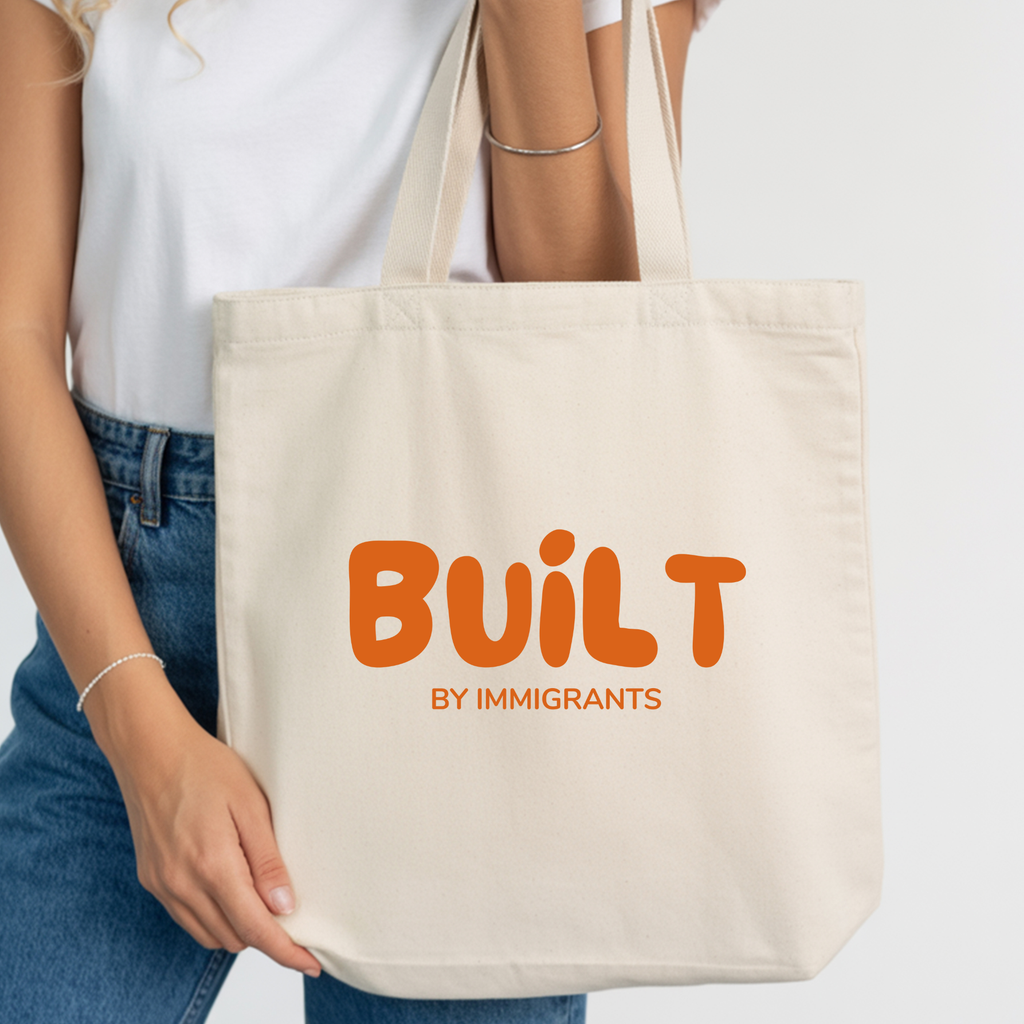 Built by Immigrants Tote Bag | Pro-Immigrant Canvas Tote | Everyday Solidarity Statement Bag