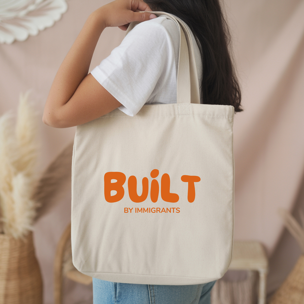 Built by Immigrants Tote Bag | Pro-Immigrant Canvas Tote | Everyday Solidarity Statement Bag