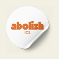 Abolish ICE Round Sticker | Political Protest | Progressive Stickers