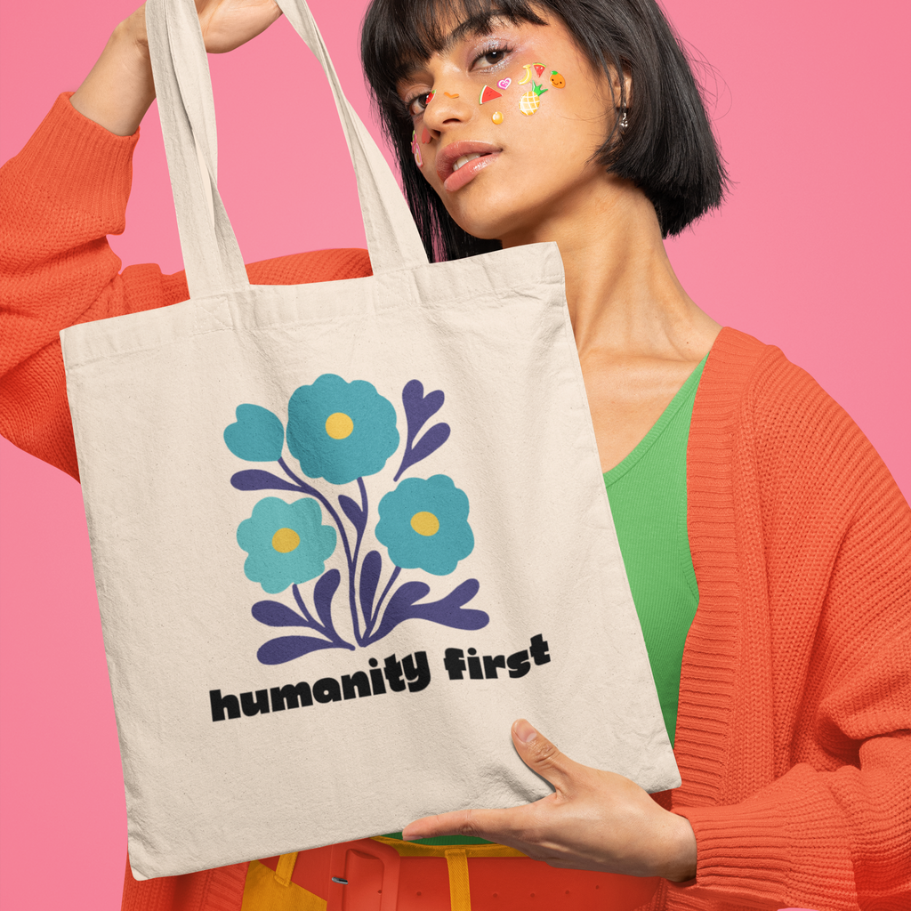 Humanity First Tote Bag – Floral Canvas Tote with Positive Message | Ethical Statement Bag | Reusable Everyday Market & Library Tote