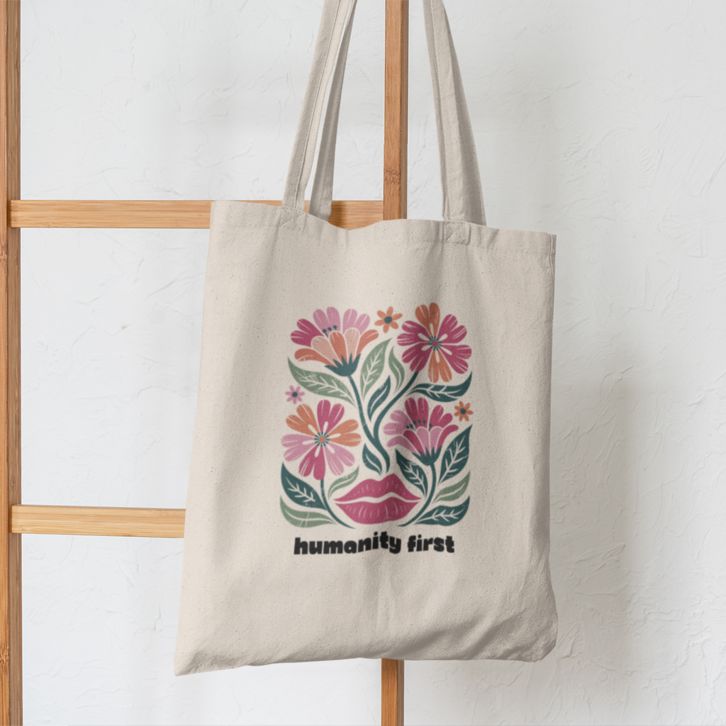 Humanity First Floral Tote Bag | Natural Canvas Reusable Bag | Social Justice Art Tote | Progressive Values Gift | Ethical Everyday Carry
