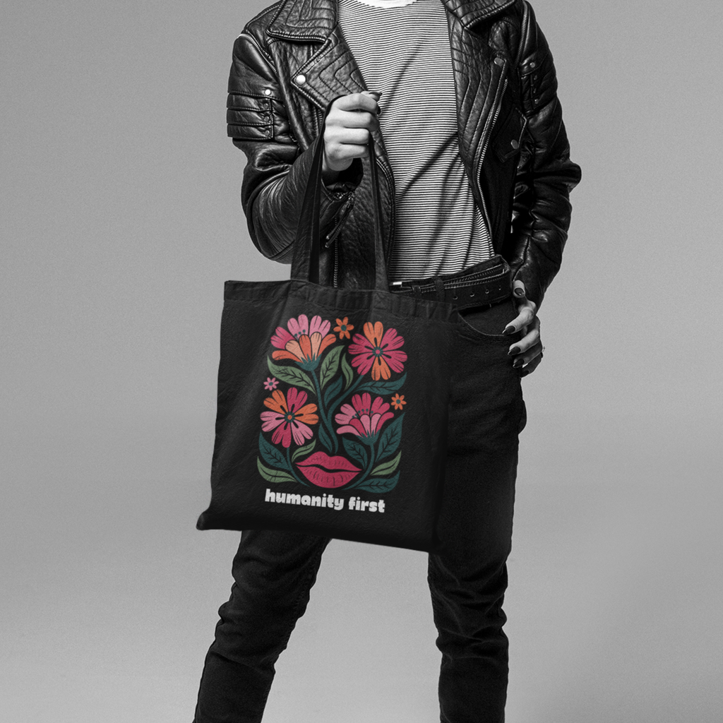 Humanity First Floral Tote Bag | Black Canvas Reusable Tote | Social Justice Art Bag | Progressive Values Tote | Ethical Everyday Carry
