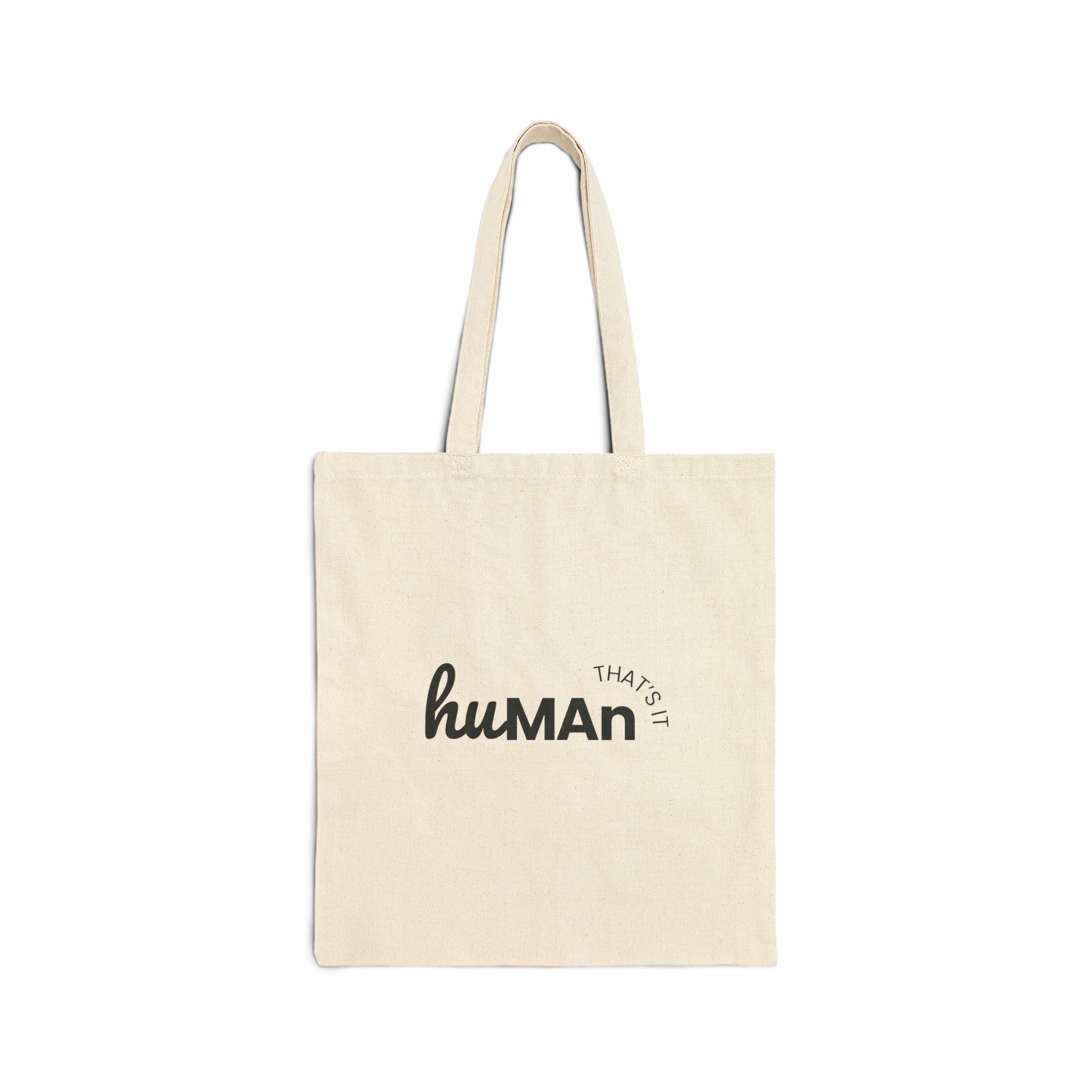 Human Thats It Canvas Tote Bag | Minimalist Human Rights Tote | Ethical Statement Reusable Bag