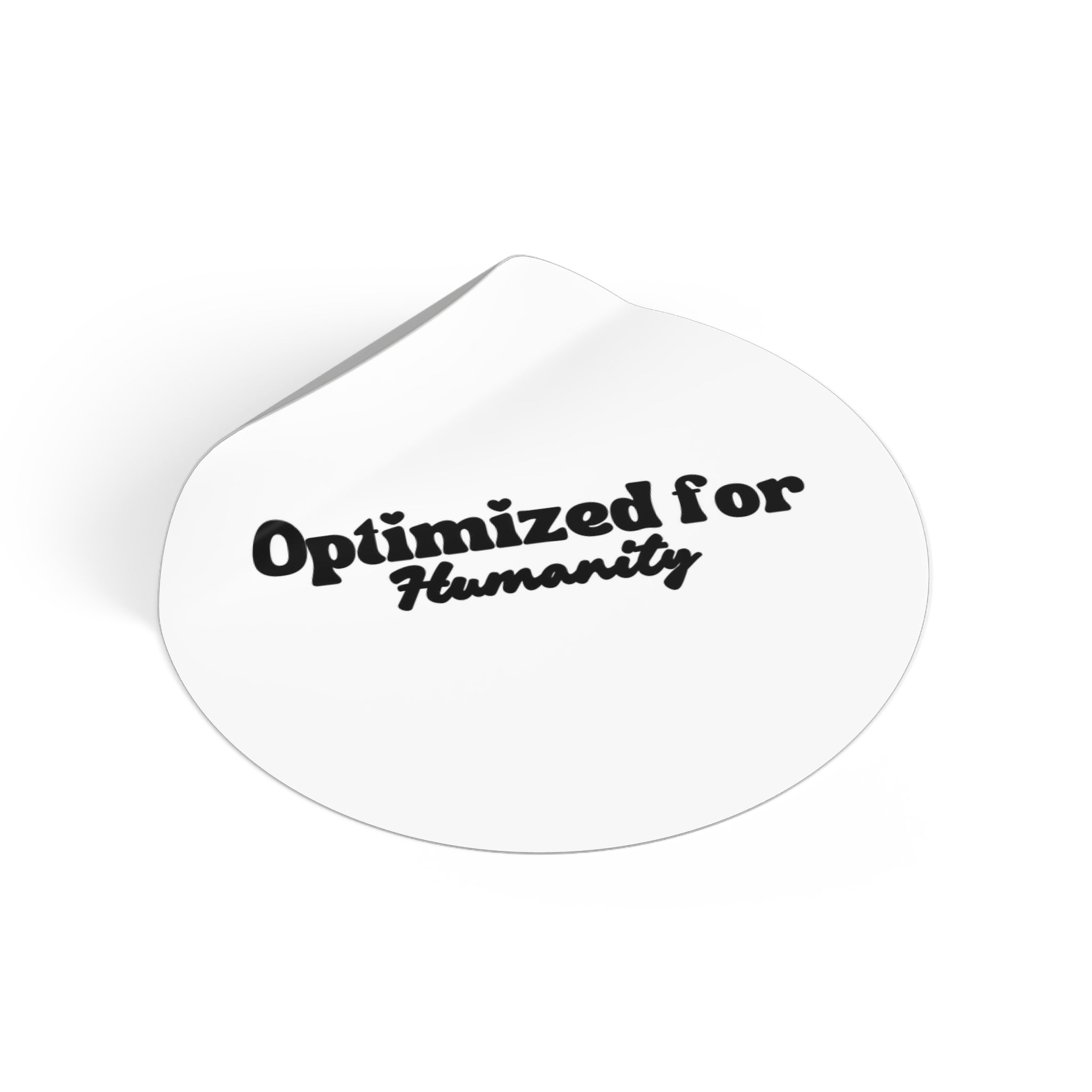 Optimized for Humanity Sticker | Ethical Tech Vinyl Decal | Human-Centered Design Sticker